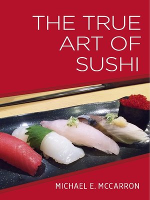 cover image of The True Art of Sushi